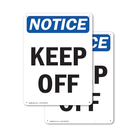 Signmission Keep Off, 7 in W x Rectangle, Aluminum OS-2PACK-NS-A-710-V-13832